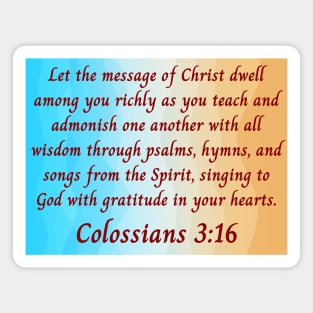 Bible Verse Colossians 3:16 Magnet